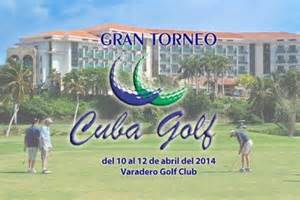 Grande Tornéio Cuba Golf ratificou diversificação do turismo insular